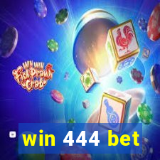 win 444 bet